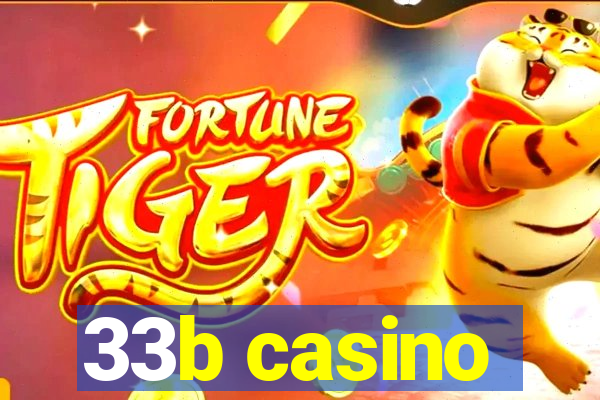 33b casino